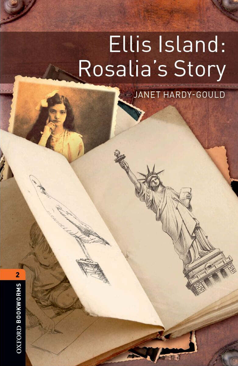 Oxford Bookworms Library 3/E 2: Ellis Island: Rosalia's Story