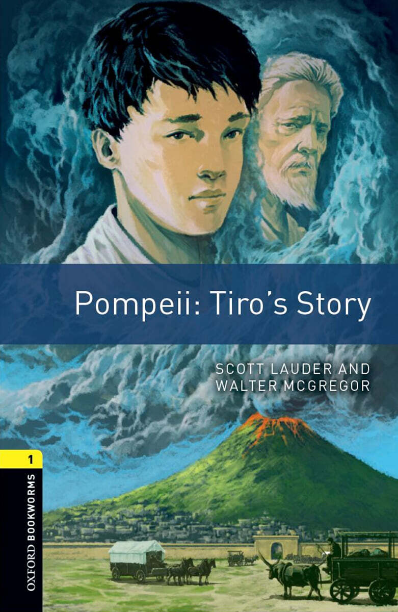 Oxford Bookworms Library 3/E 1: Pompeii: Tiro's Story (with MP3)