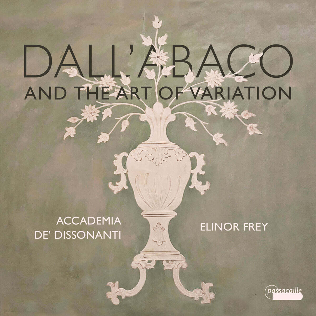 Elinor Frey 달라바코: 첼로 소나타와 첼로 트리오 (Dall'abaco and the Art of Variation)