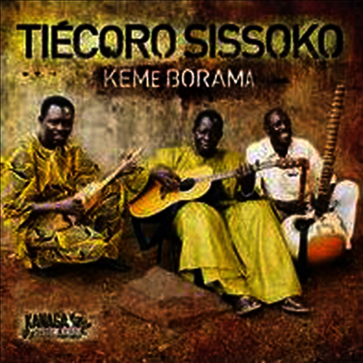 Tiecoro Sissoko - Keme Borama (CD)