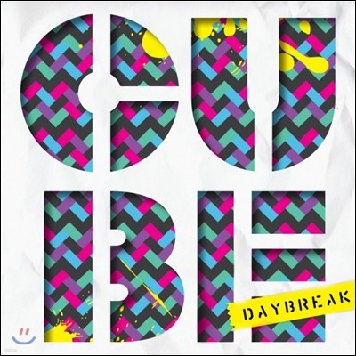 ̺극ũ (Daybreak) - Cube []