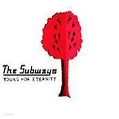 Subways / Young For Eternity (미개봉)