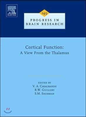 Cortical Function: A View from the Thalamus: Volume 149