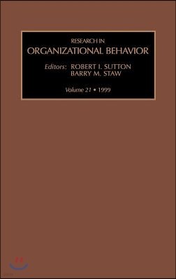 Research in Organizational Behavior: Volume 21