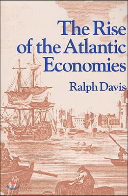 The Rise of the Atlantic Economies