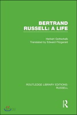 Bertrand Russell: A Life