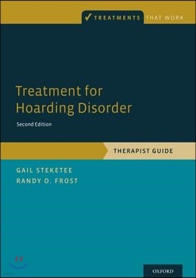 Treatment for Hoarding Disorder: Therapist Guide