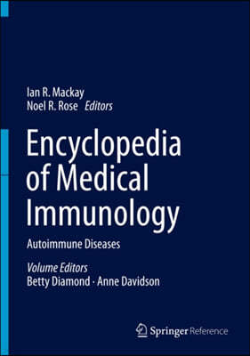 Encyclopedia of Medical Immunology: Autoimmune Diseases