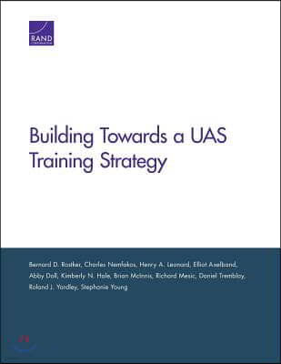 Building Toward an Unmanned Aircraft System Training Strategy