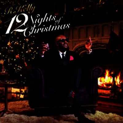 R. Kelly - 12 Nights Of Christmas (CD) - 예스24