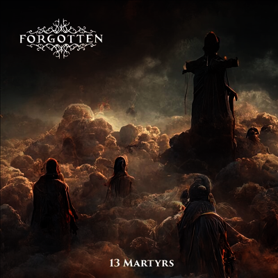 Forgotten - 13 Martyrs (CD)