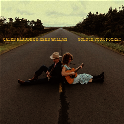 Caleb Klauder & Reeb Willms — Gold In Your Pocket 앨범 커버