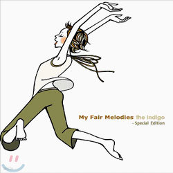 The Indigo - My Fair Melodies (Special Edition)