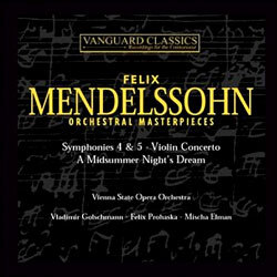 Mendelssohn : Orchestral Masterpieces : Vladimir GolschmannㆍFelix ProhaskaㆍMischa Elman