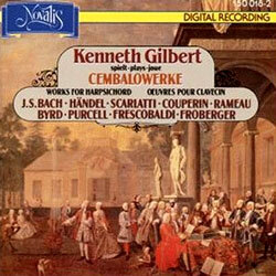 BachㆍHandelㆍScarlattiㆍRameauㆍCouperinㆍByrdㆍPurcellㆍFrescobaldiㆍFroberger : Kenneth Gilbert