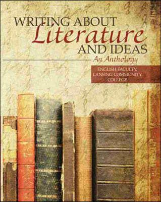 Writing about Literature and Ideas: An Anthology