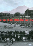 Dave Matthews Band - Best of the Best Dave Matthews Band : Live at Folsom Field Boulder Colorado