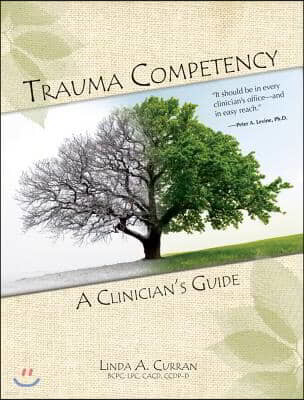 Trauma Competency: A Clinician's Guide