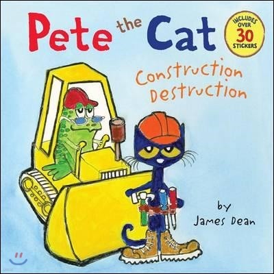 Pete the Cat: Construction Destruction: Includes Over 30 Stickers!