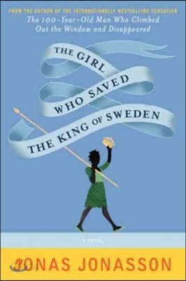 The Girl Who Saved the King of Sweden
