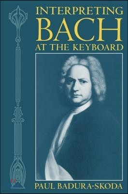 Interpreting Bach at the Keyboard