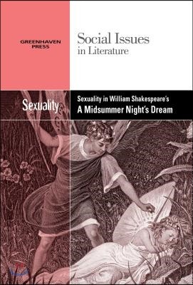 Sexuality in William Shakespeare's a Midsummer Night's Dream