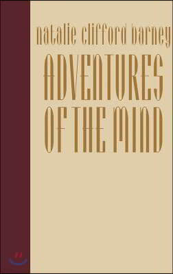 Adventures of the Mind: The Memoirs of Natalie Clifford Barney