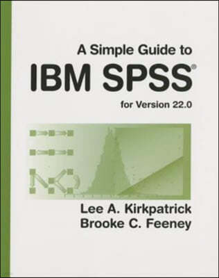 A Simple Guide to IBM SPSS Statistics
