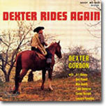 Dexter Gordon - Dexter Rides Again