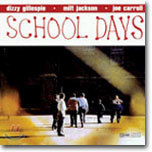 Dizzy Gillespie - School Days