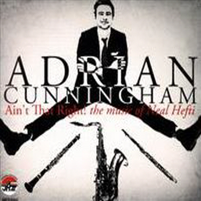 Adrian Cunningham - Ain't That Right! The Music of Neal Hefti (CD)