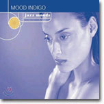 Jazz Moods : Mood Indigo