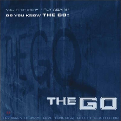 더 고 (The Go) - Fly Again