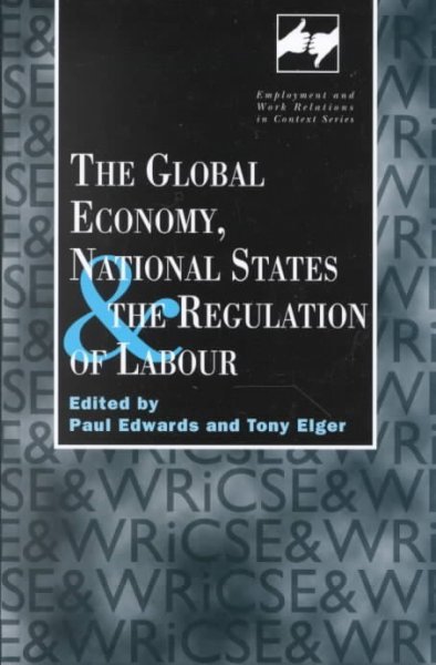 The Global Economy, National States and the Regulation of Labour