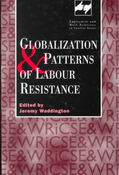 Globalization and Patterns of Labour Resistance