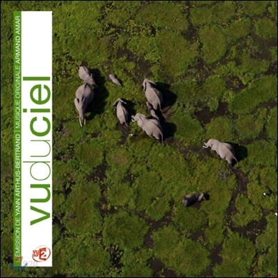 Armand Amar 하늘 위에서 본 지구 (La Musique de la Terre vue du Ciel)