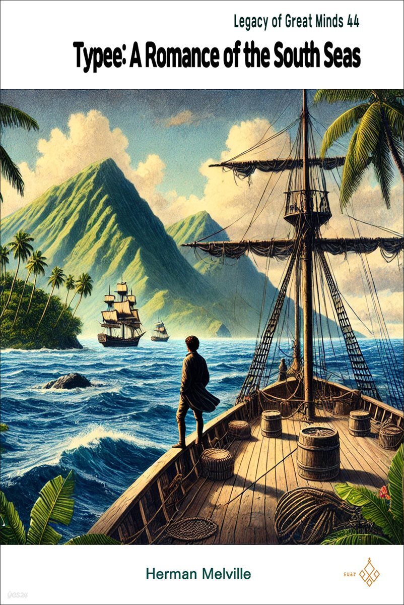 Typee: A Romance of the South Seas
