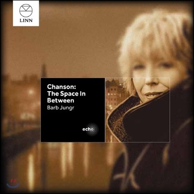 Barb Jungr - Chanson: The Space In Between