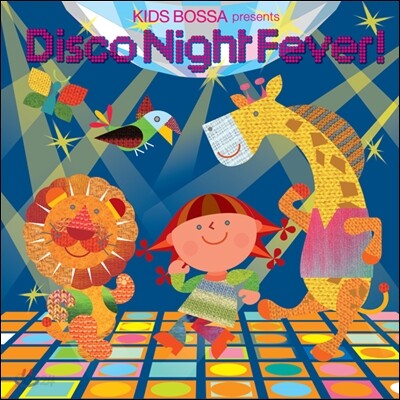 Kids Bossa Presents Disco Night Fever (키즈보사 디스코 나이트 피버)