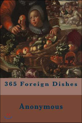 365 Foreign Dishes