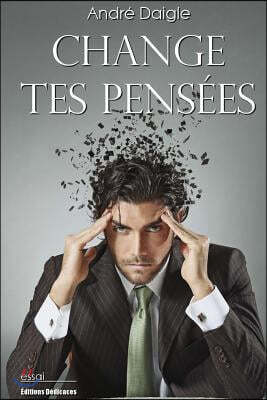 Change Tes Pensees