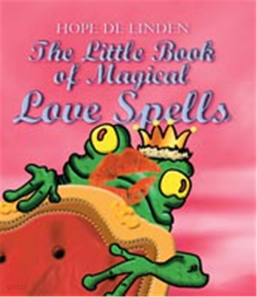 The Little Book of Magical Love Spells