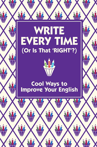 Write Every Time (Or Is That &#39;Right&#39;?)