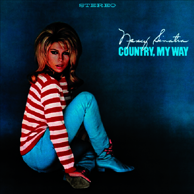 Nancy Sinatra — Country My Way (Remastered)(Bonus Tracks)(Gatefold)(Booklet) 앨범 커버