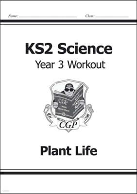 KS2 Science Year 3 Workout: Plant Life