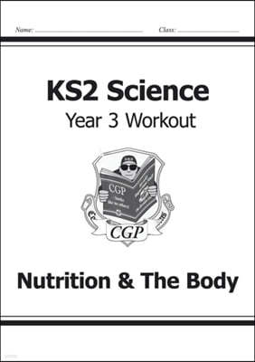 KS2 Science Year 3 Workout: Nutrition & The Body