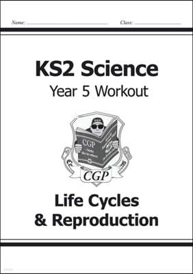 KS2 Science Year 5 Workout: Life Cycles & Reproduction