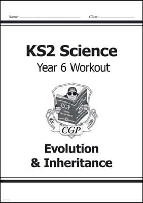 KS2 Science Year Six Workout: Evolution & Inheritance