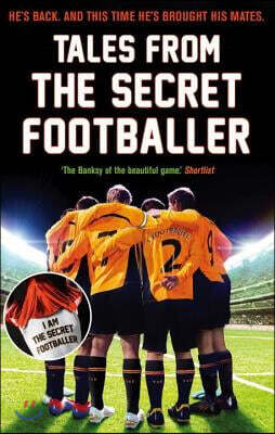 Tales from the Secret Footballer