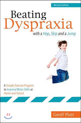 Beating Dyspraxia with a Hop, Skip and a Jump